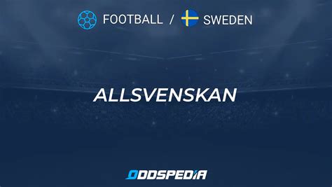 Allsvenskan live score, fixtures and results .